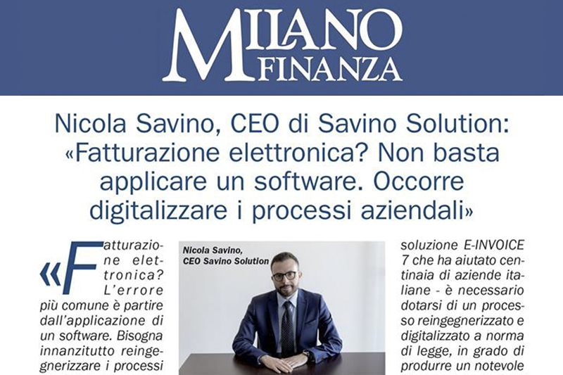 Scopri di più sull'articolo L’intervento di Nicola Savino sulla “Fatturazione Elettronica Obbligatoria” su Milano Finanza