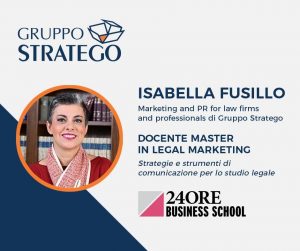 Scopri di più sull'articolo Isabella Fusillo di Gruppo Stratego tra i docenti del Master in Legal Marketing della Business School de Il Sole 24 Ore